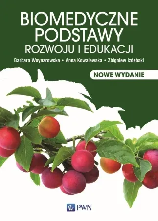 Biomedyczne podstawy rozwoju i edukacji - praca zbiorowa Okazja