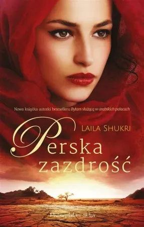 Perska zazdrość - Laila Shukri Premium