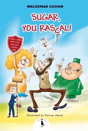 Tylko dziś Sugar, You Rascal! - Waldemar Cichoń