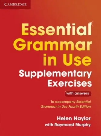 Essential Grammar in Use Supplementary Exercis with answers - Helen Naylor Nowy