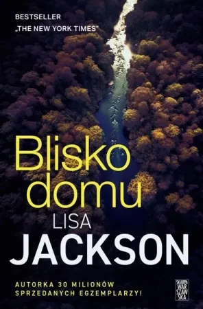 Blisko domu. Close to home - Lisa Jackson, Agnieszka Kalus Wyjątkowa oferta