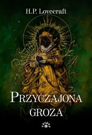 Do wyczerpania zapasów Przyczajona groza - Howard Phillips Lovecraft