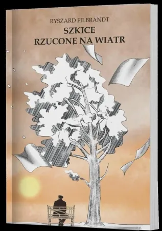 Ekspresowa dostawa Szkice rzucone na wiatr - Ryszard Filbrant