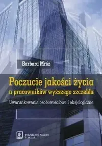 Poczucie jakości życia u pracowników wyższego... - Barbara Mróz Bezpieczne zakupy