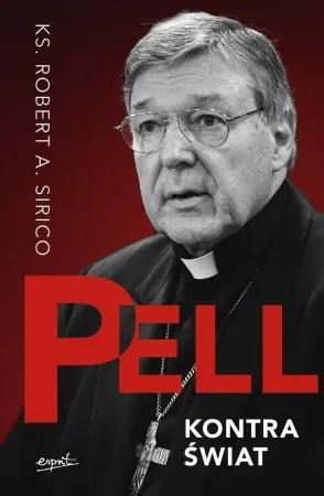 Niska cena Pell kontra świat - Robert A. Sirico